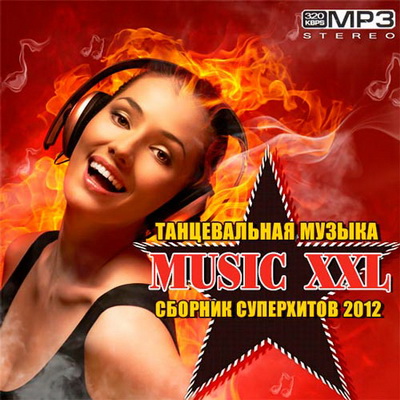 Электронная, Скачать Бесплатно Танцевальная Музыка: Music XXL (2012)