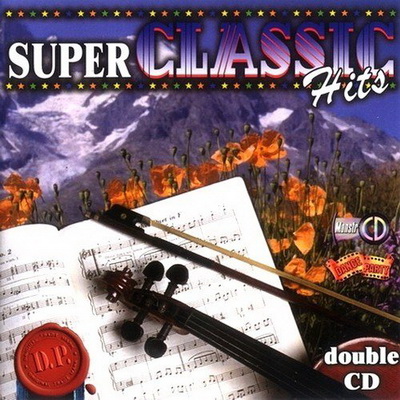 Классика, Скачать Бесплатно Super Classic Hits (2006)