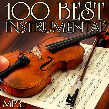 Классика, Скачать Бесплатно 100 Best Instrumental (2014)